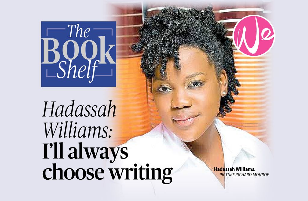 Hadassah Williams: I'll always choose writing - Trinidad Guardian - Vimarsana News